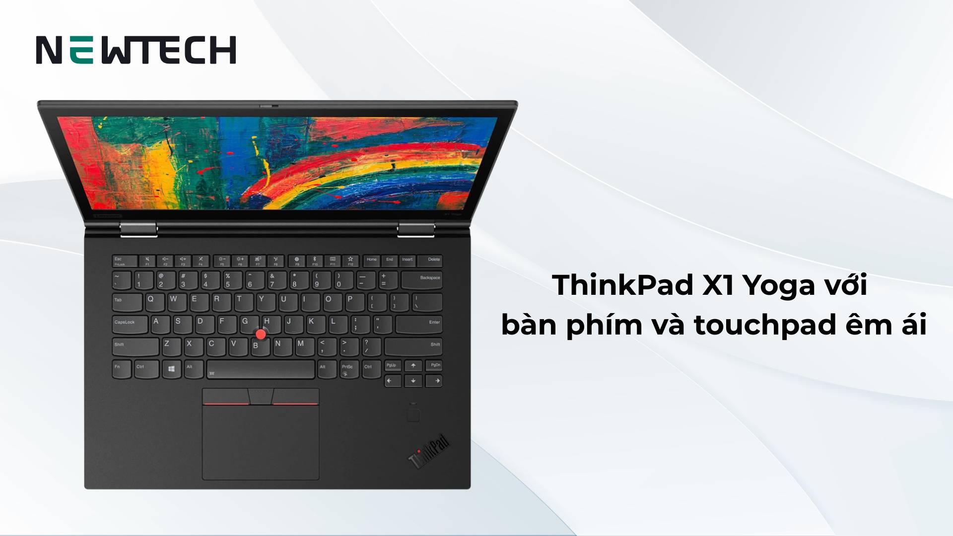 ThinkPad X1 Yoga với bàn phím và touchpad êm ái