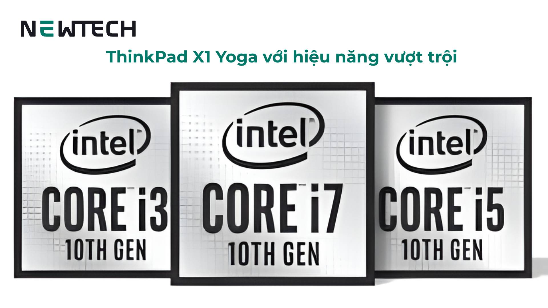 ThinkPad X1 Yoga với hiệu năng vượt trội