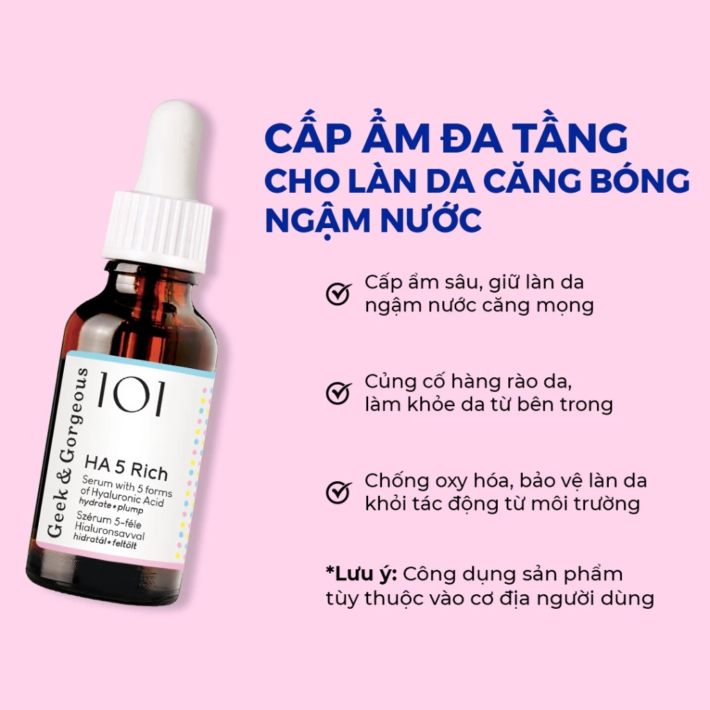 Geek & Gorgeous Tinh Chất Cấp Ẩm, Tăng Đàn Hồi HA 5 Rich 30ml (CTY)