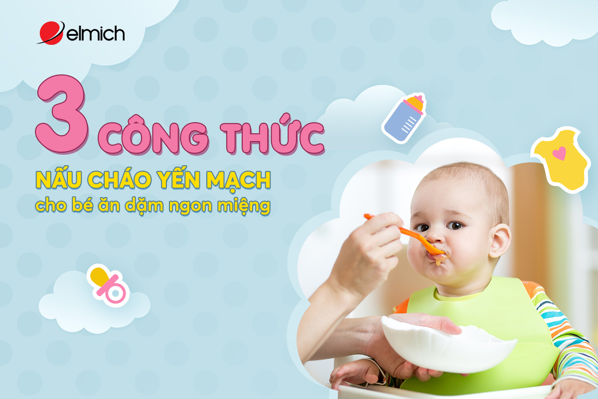 3 công thức nấu cháo yến mạch cho bé ăn dặm ngon miệng