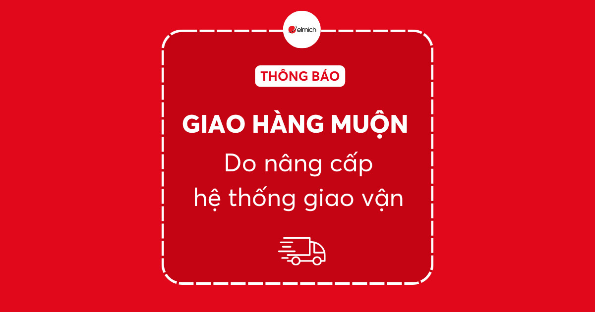 Thông báo giao hàng muộn do nâng cấp hệ thống giao vận