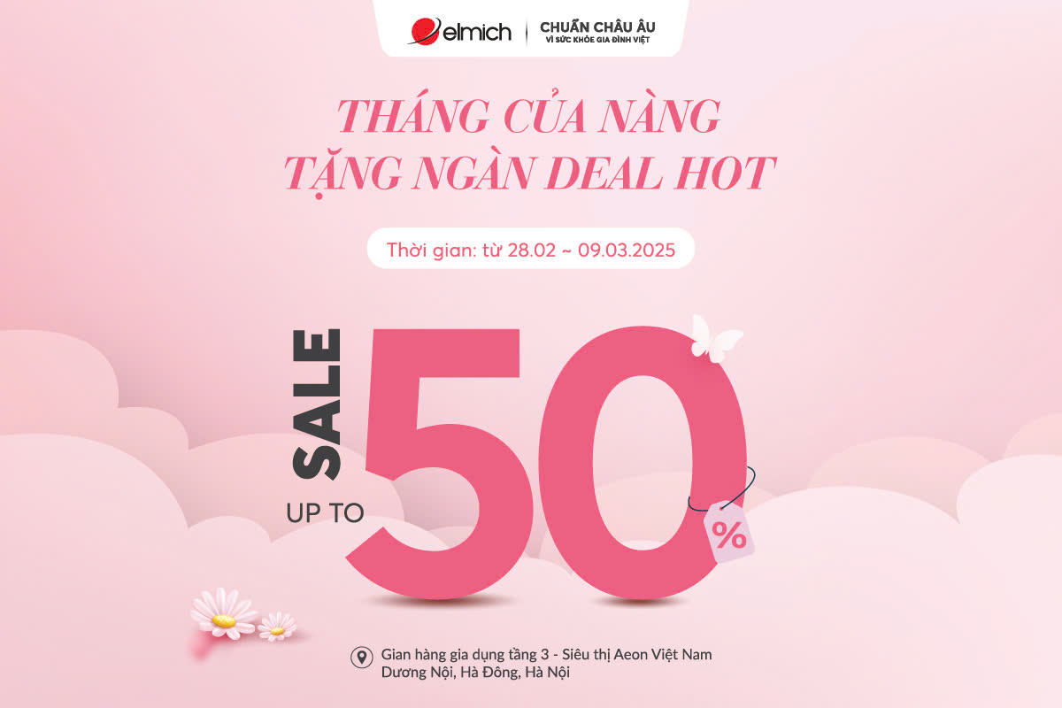 [ELMICH x AEON HÀ ĐÔNG] THÁNG CỦA NÀNG - TẶNG NGÀN DEAL HOT