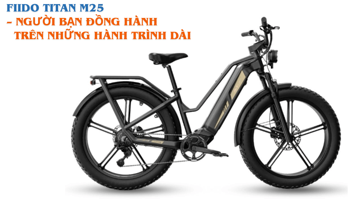 Fiido Titan M25 – Người bạn đồng hành trên những hành trình dài