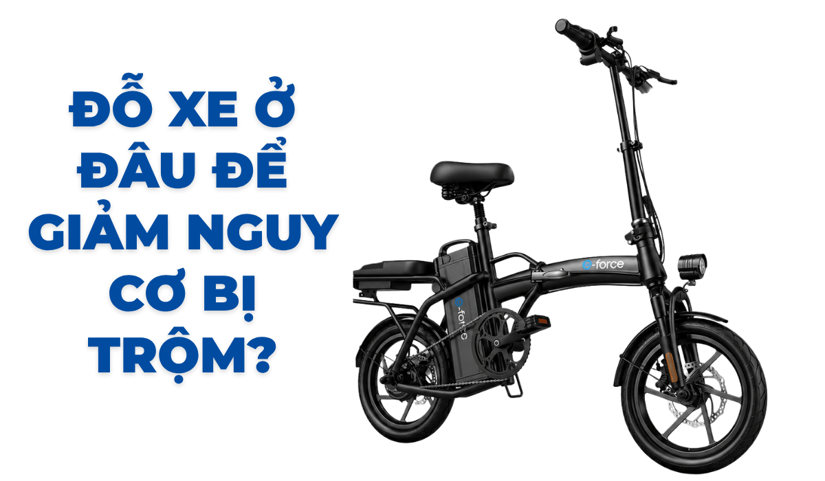 Đỗ xe ở đâu để giảm nguy cơ bị trộm?