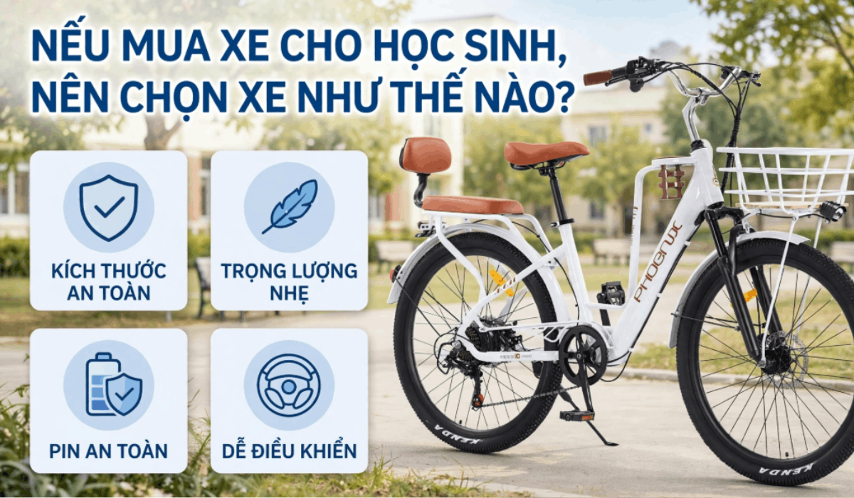 Nếu mua xe cho học sinh, nên chọn xe như thế nào?