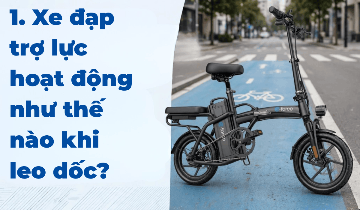 Xe đạp trợ lực hoạt động như thế nào khi leo dốc?