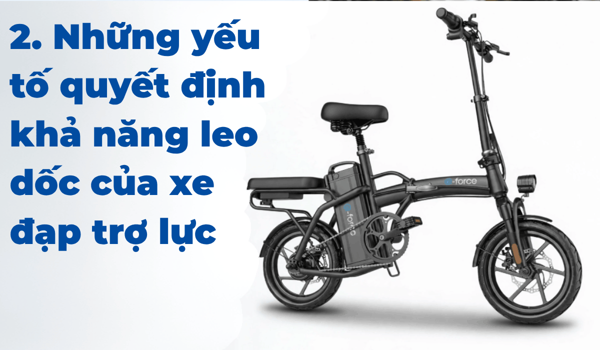 Những yếu tố quyết định khả năng leo dốc của xe đạp trợ lực