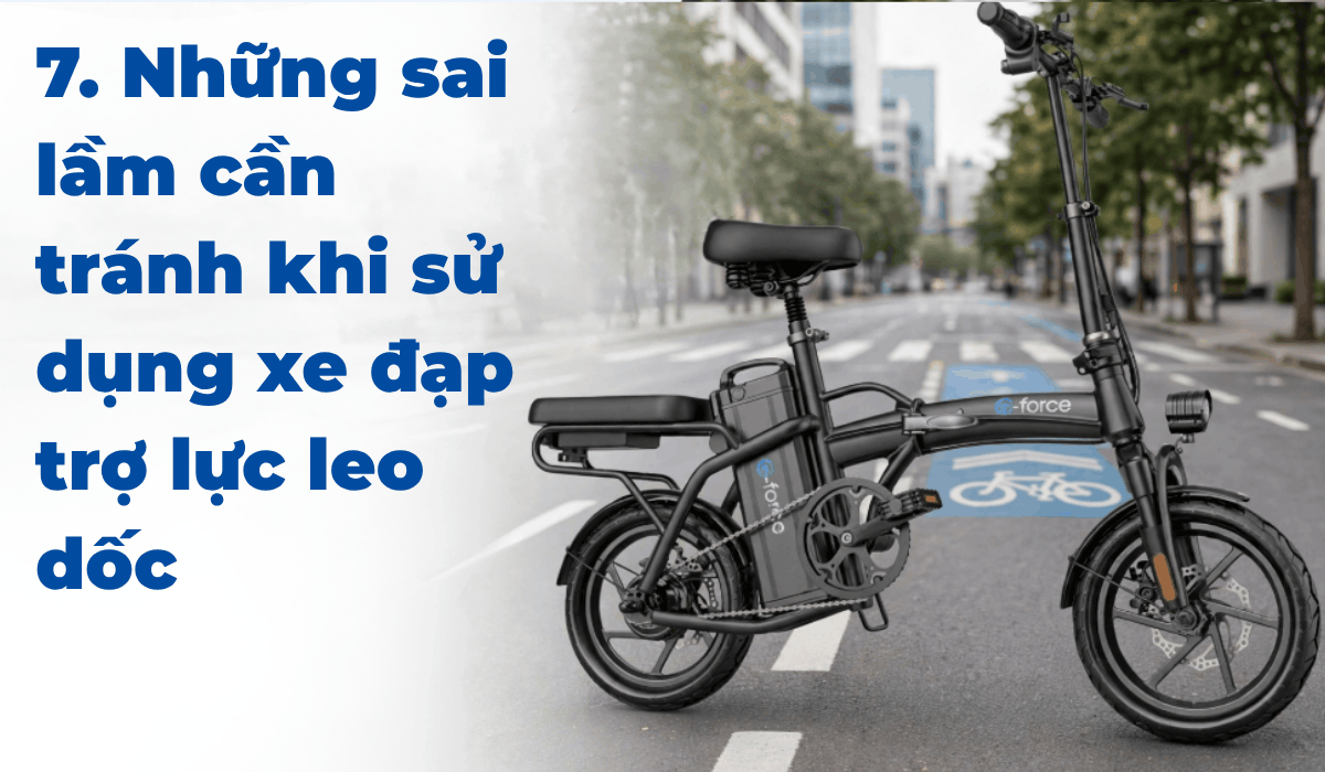 Những sai lầm cần tránh khi sử dụng xe đạp trợ lực leo dốc