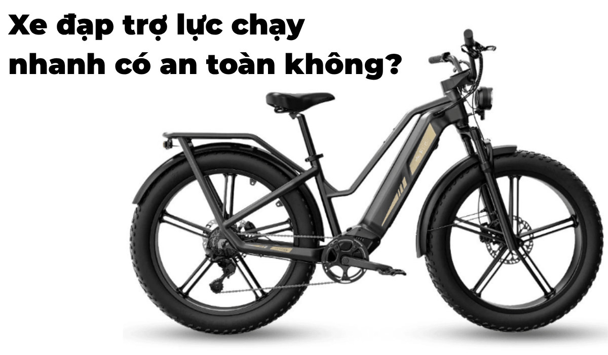 Xe đạp trợ lực chạy nhanh có an toàn không?