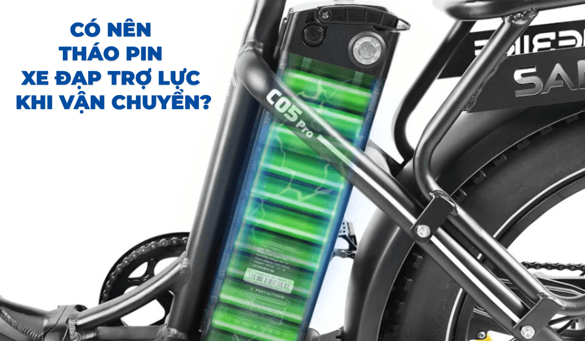 Có nên tháo pin xe đạp trợ lực điện khi vận chuyển?