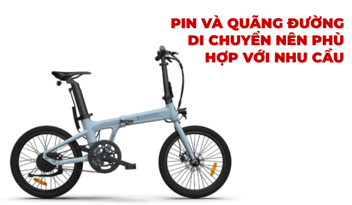 Pin và quãng đường di chuyển nên phù hợp với nhu cầu