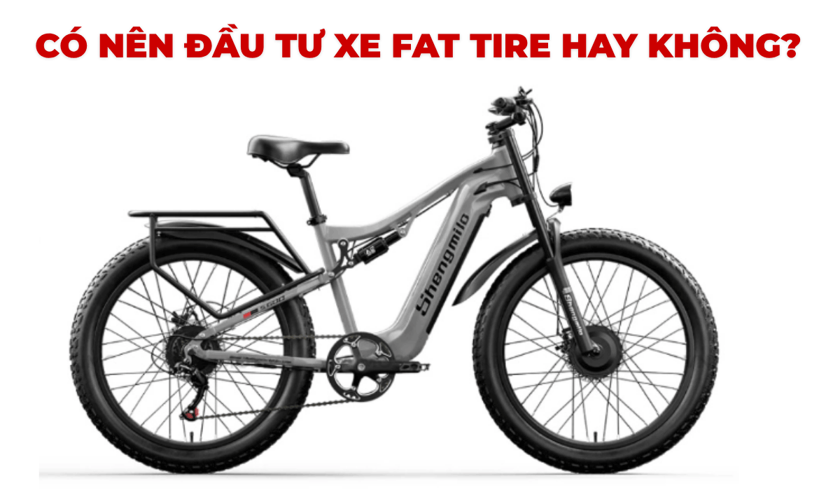 Có nên đầu tư xe Fat Tire hay không?