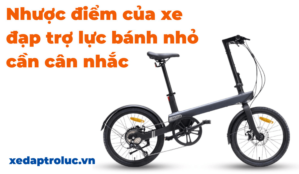 Nhược điểm của xe đạp trợ lực bánh nhỏ cần cân nhắc