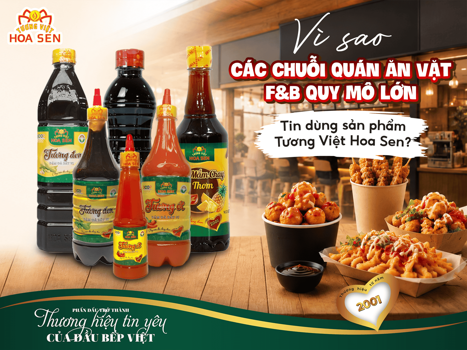 VÌ SAO CÁC CHUỖI QUÁN ĂN VẶT F&B QUY MÔ LỚN TIN DÙNG SẢN PHẨM TƯƠNG VIỆT HOA SEN?