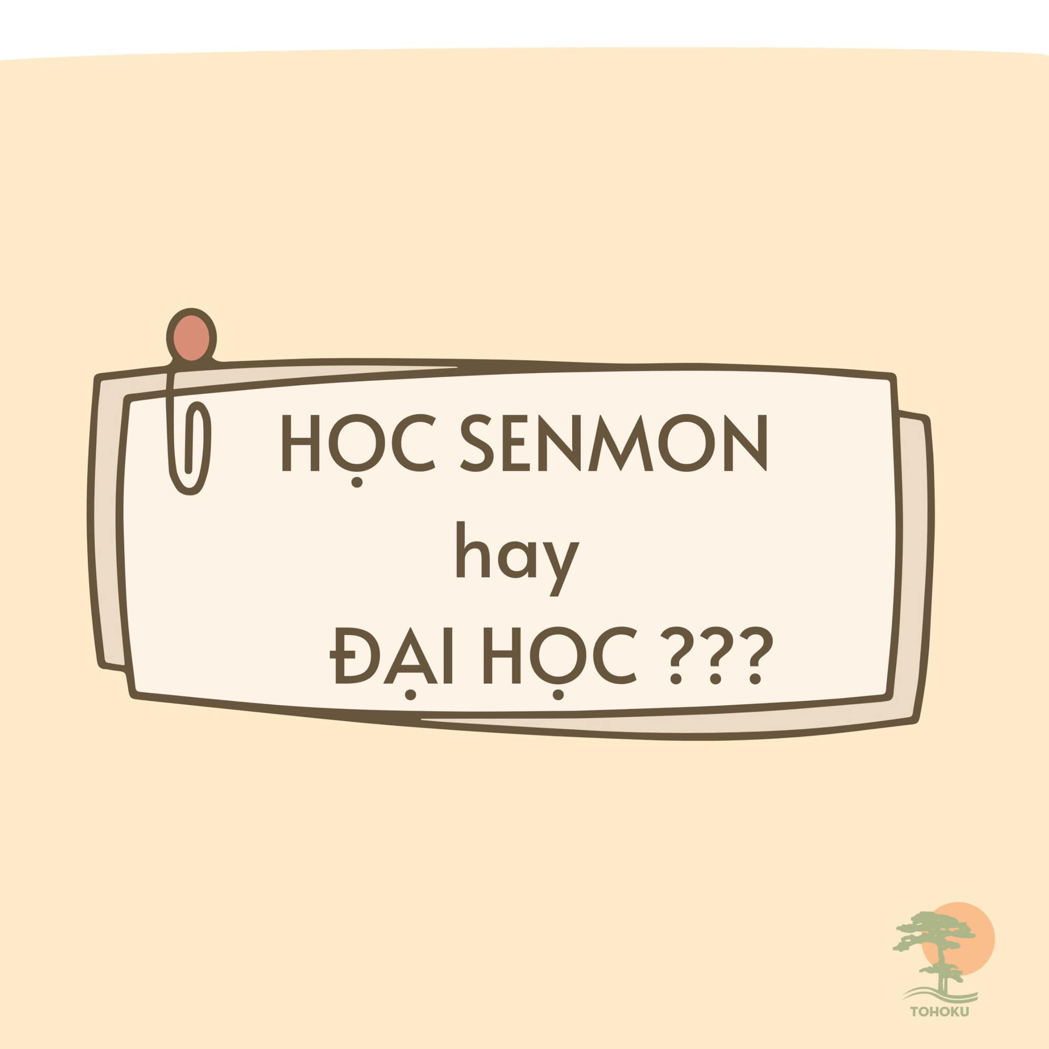 Nên học Senmon hay Đại học ở Nhật Bản ?