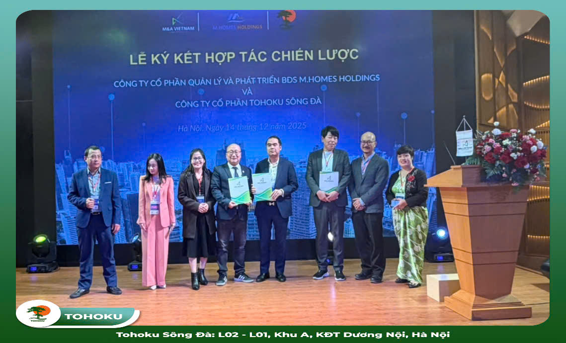 LỄ KÝ KẾT HỢP TÁC CHIẾN LƯỢC GIỮA TOHOKU SÔNG ĐÀ VÀ CÔNG TY CỔ PHẦN QUẢN LÝ VÀ PHÁT TRIỂN BĐS M.HOMES HOLDINGS