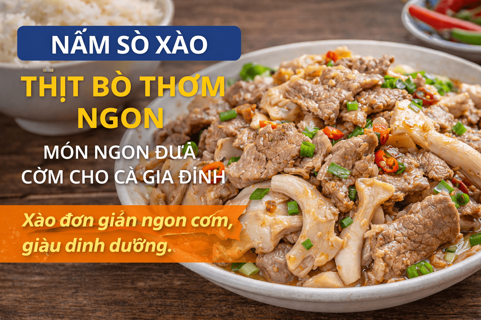 Nấm Sò Xào Thịt Bò Thơm Ngon – Món Ngon Đưa Cơm Cho Cả Gia Đình