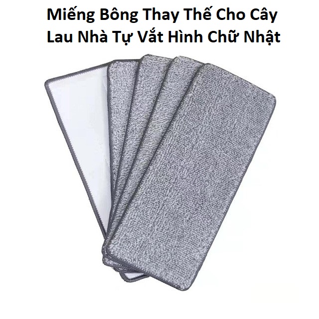 Miếng Bông Thay Thế Cho Cây Lau Nhà Tự Vắt Hình Chử nhật