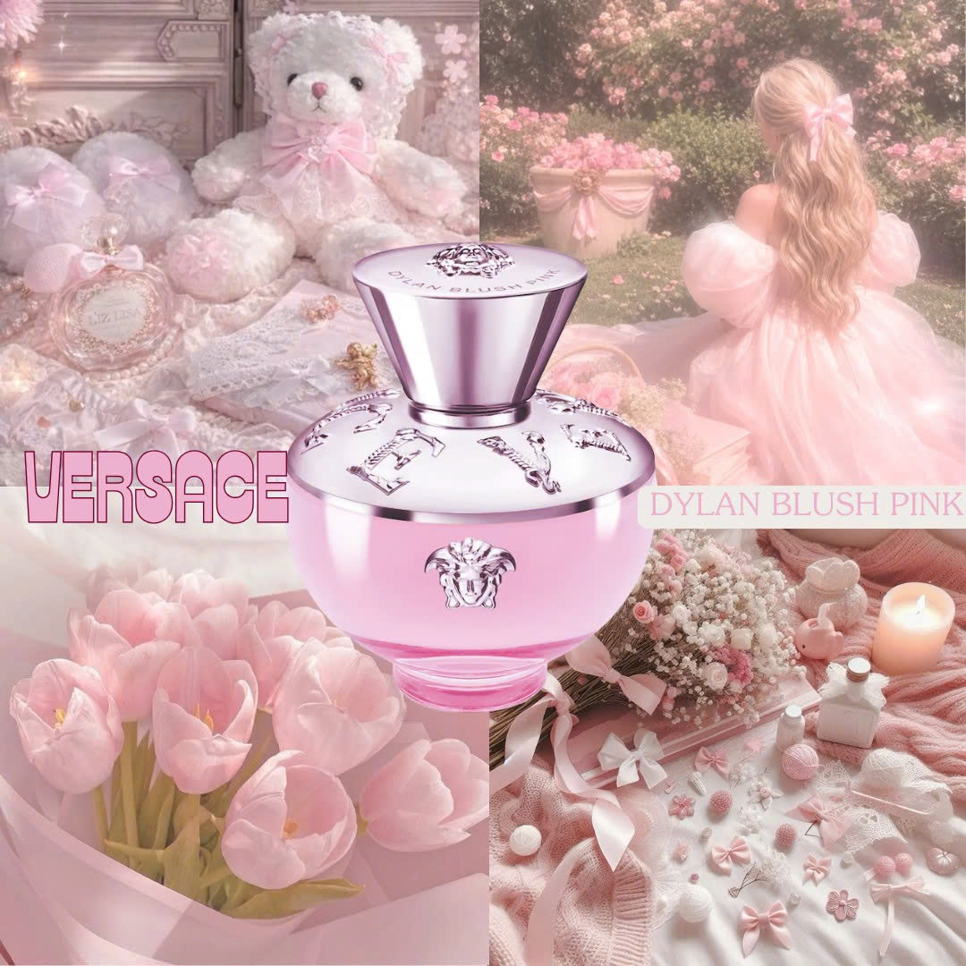 VERSACE DYLAN BLUSH PINK – Ngọt ngào nữ tính nhưng không hề 