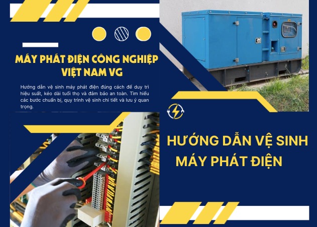 Hướng dẫn vệ sinh máy phát điện đúng cách, an toàn