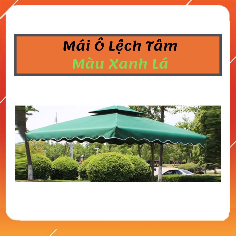 Ô Lệch Tâm Che Mưa , Che Nắng Kích  Thước 2,5M x 2,5M (Dòng phổ thông)