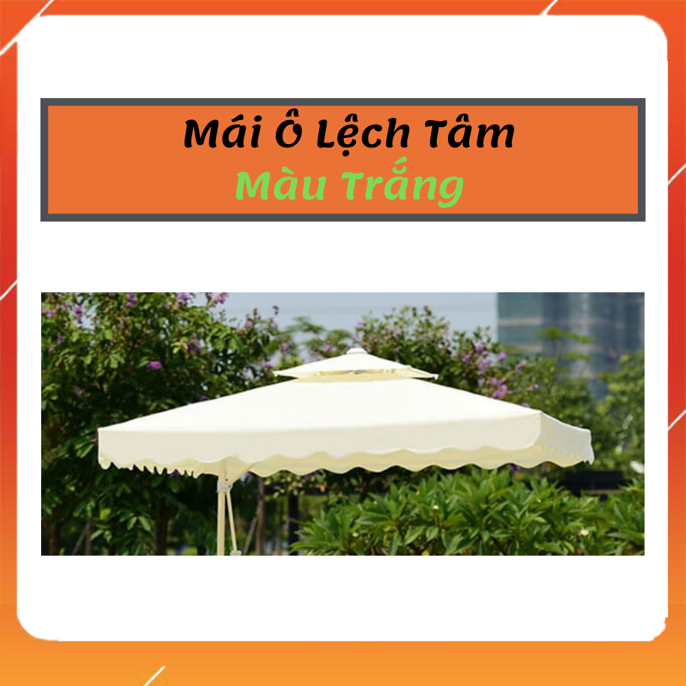 Ô Lệch Tâm Che Mưa , Che Nắng Kích  Thước 2,5M x 2,5M (Dòng phổ thông)
