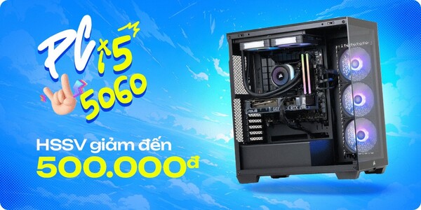HSSV Build PC, giảm đến 500k