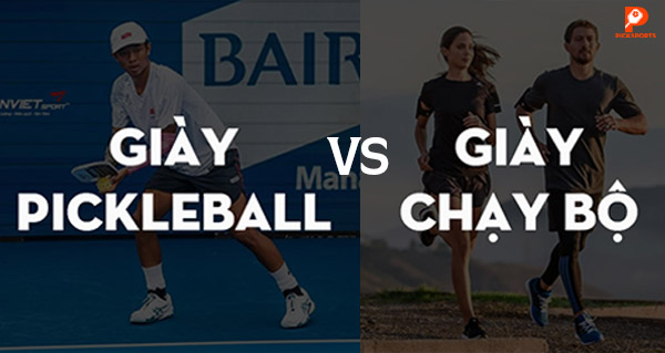Giày Pickleball khác giày chạy bộ thế nào, có nên dùng tạm không?