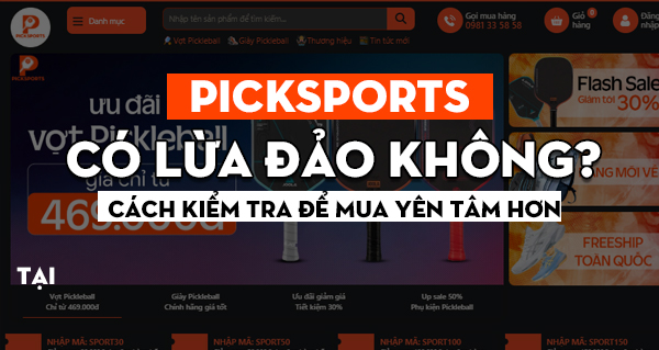 Picksports có lừa đảo không? Cách kiểm tra để mua yên tâm hơn