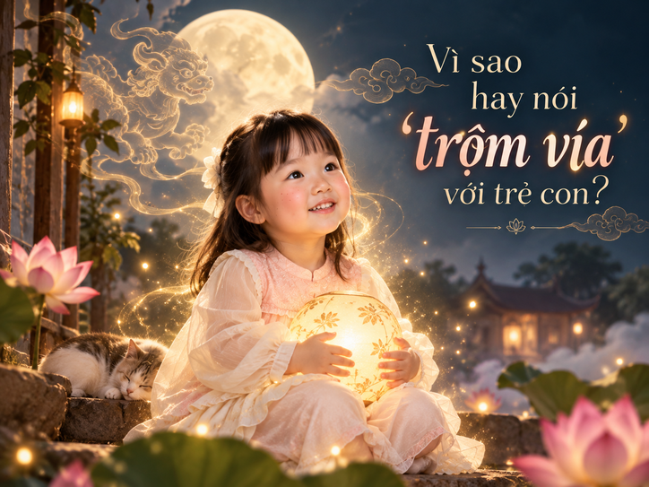 Vì sao người Việt hay nói “trộm vía” khi khen trẻ con? Bí mật đằng sau hé lộ