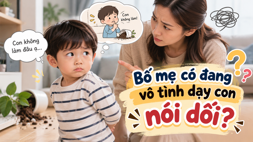 Bố mẹ có đang vô tình dạy con nói dối?