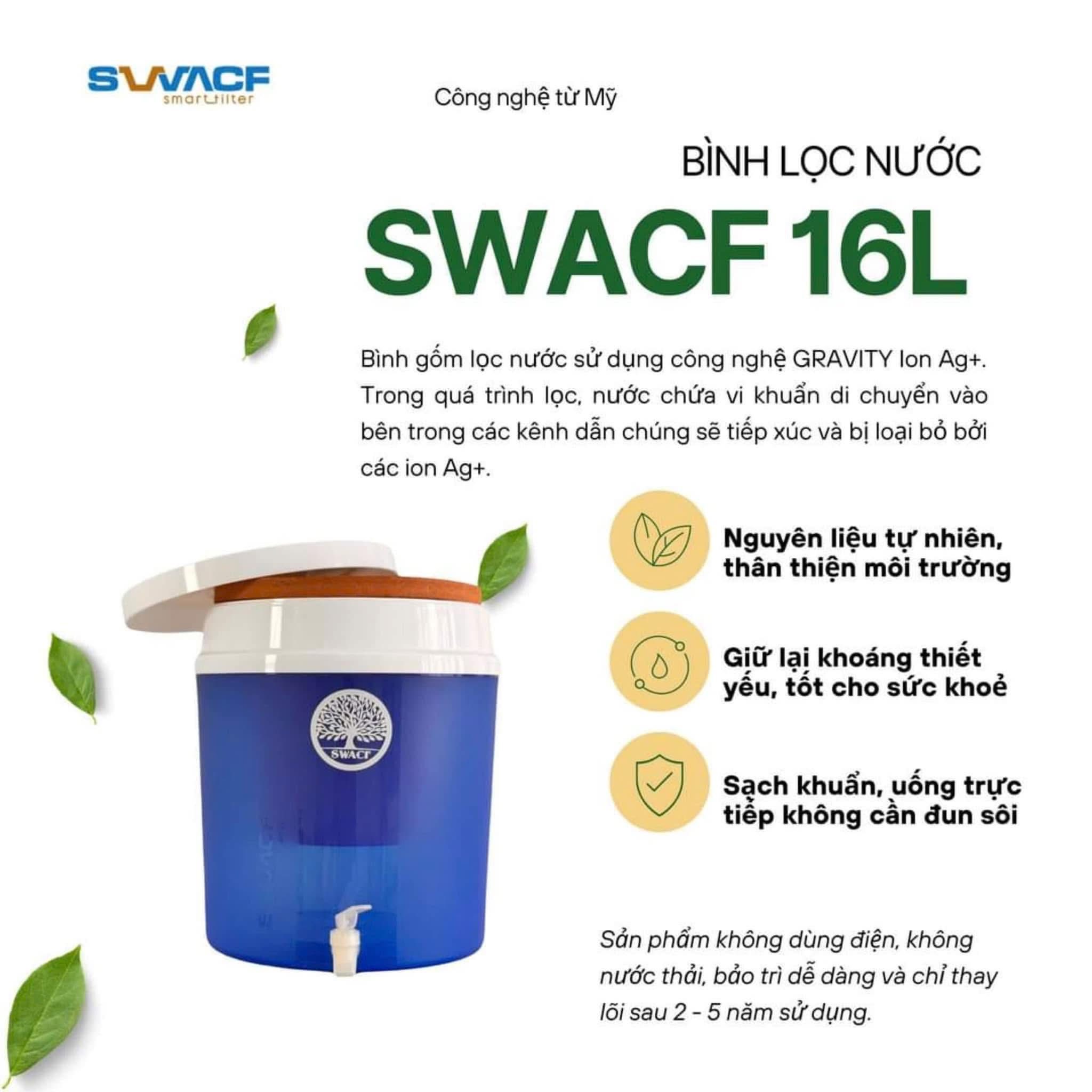 Bình lọc nước SWACF 16 L - Nano bạc Việt Heathy ( MIỄN SHIP)
