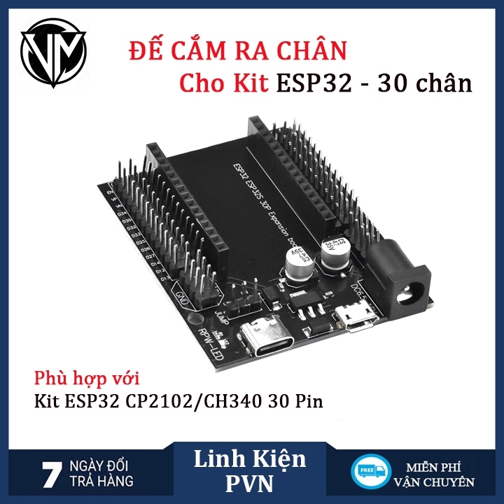 Kit ESP32 Wifi + Bluetooth CH340/CP2102 30P (30 Chân) - Kit thu phát IoT
