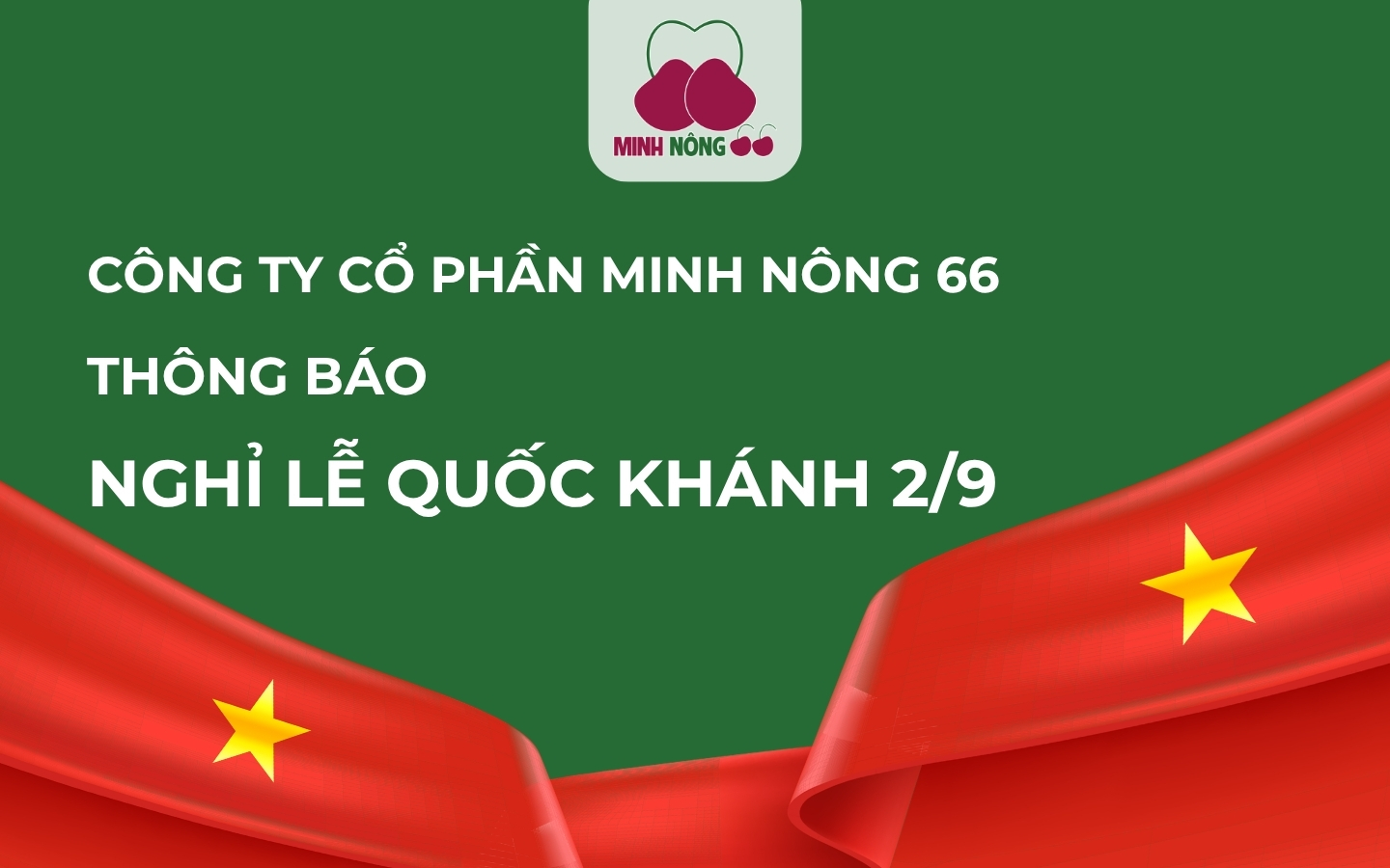 Minh Nông 66 - Thông báo lịch nghỉ Lễ Quốc Khánh 02/09