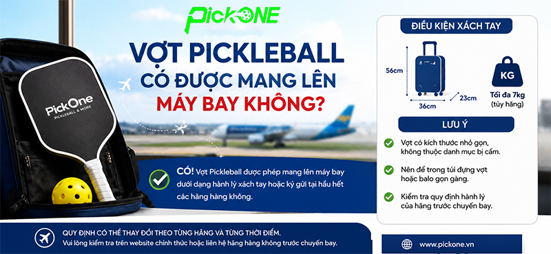 Vợt Pickleball có được mang lên máy bay không?
