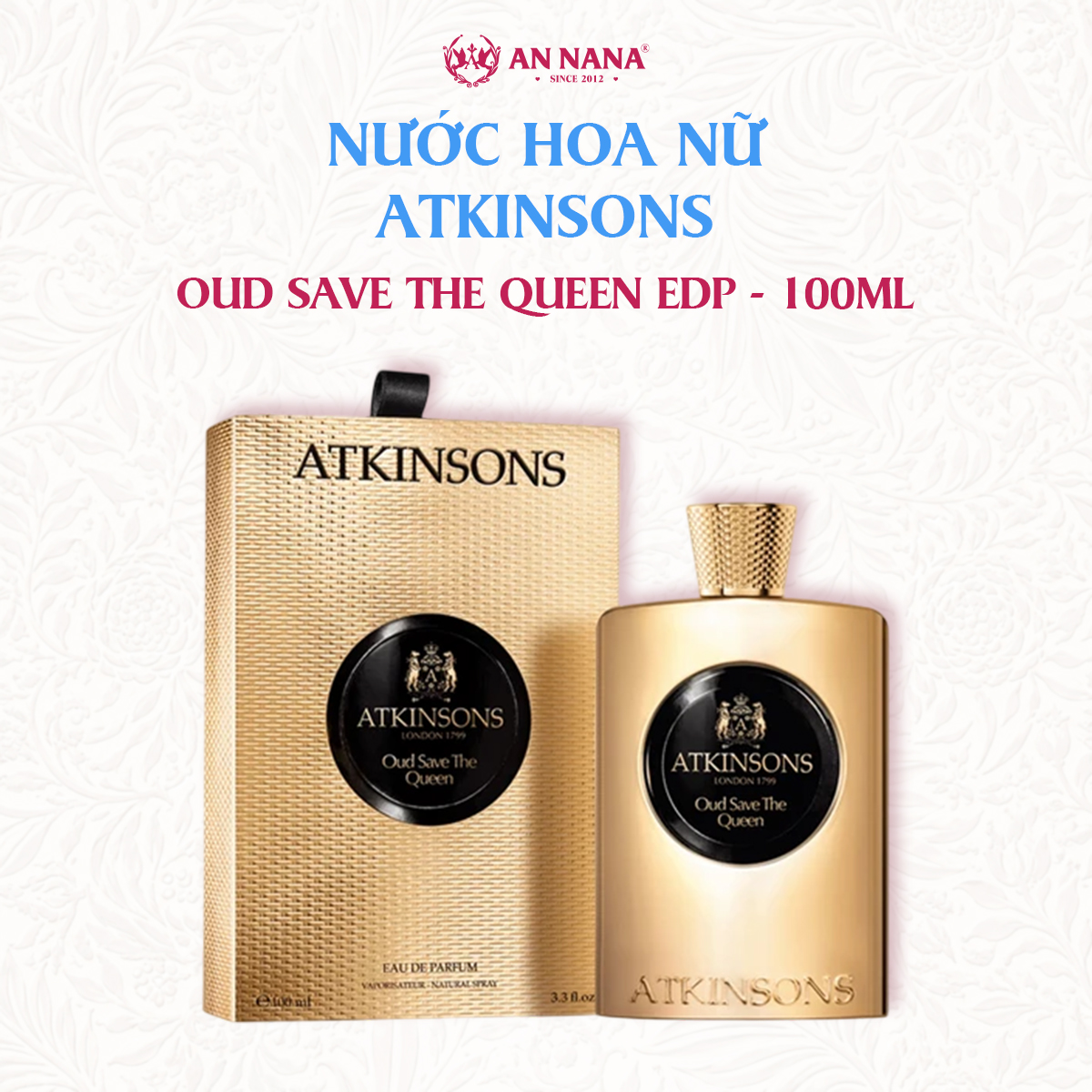 Nước Hoa Nữ Atkinsons Oud Save The Queen EDP 100ml