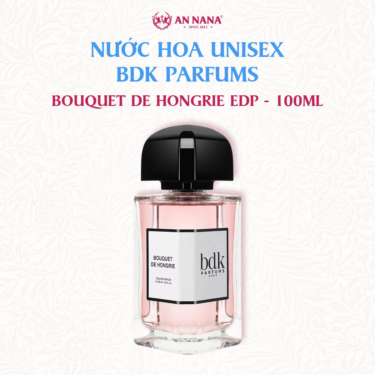 Nước Hoa Unisex BDK Parfums Bouquet De Hongrie EDP 100ml