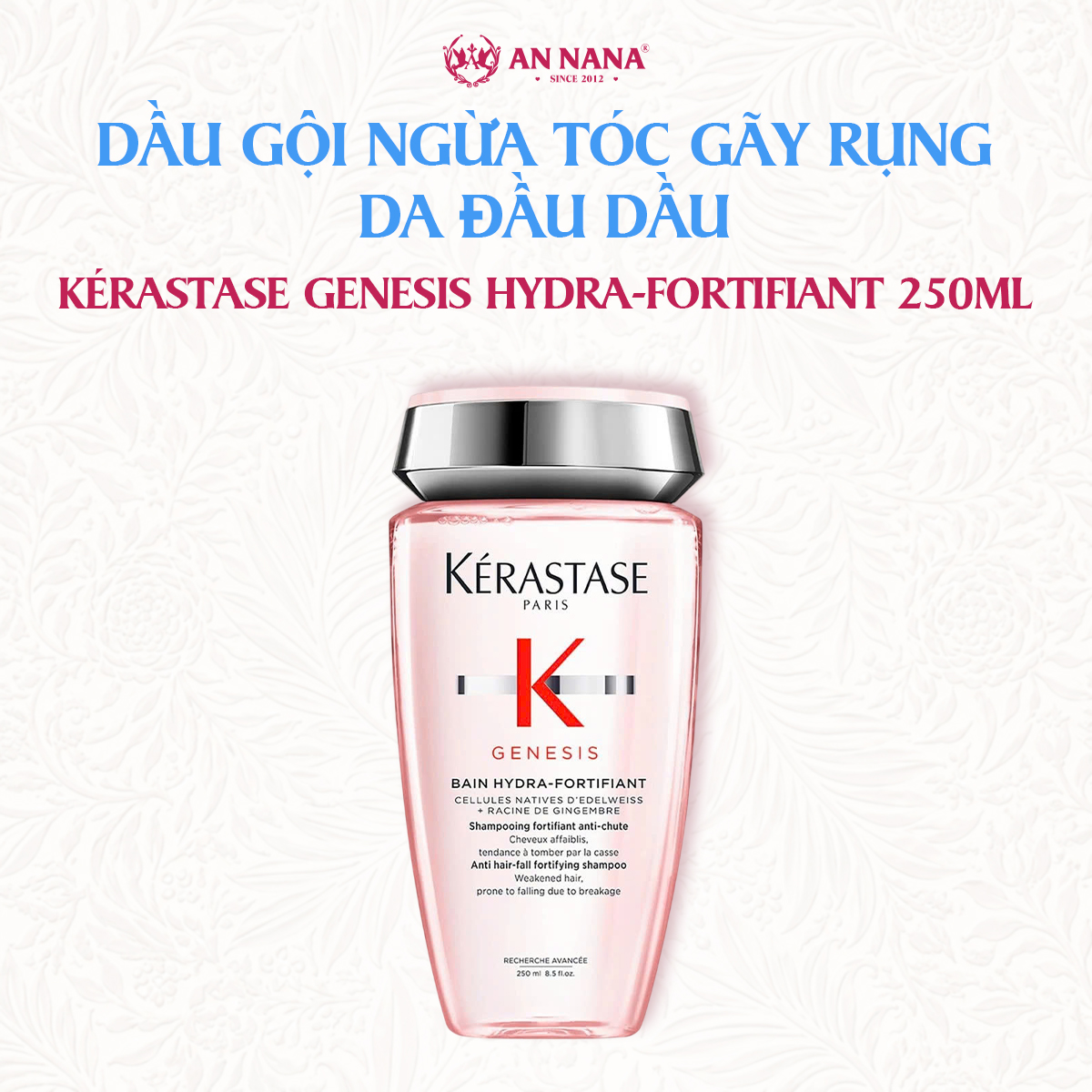 Dầu gội ngăn ngừa tóc gãy rụng Kérastase Genesis Hydra-Fortifiant 250ml
