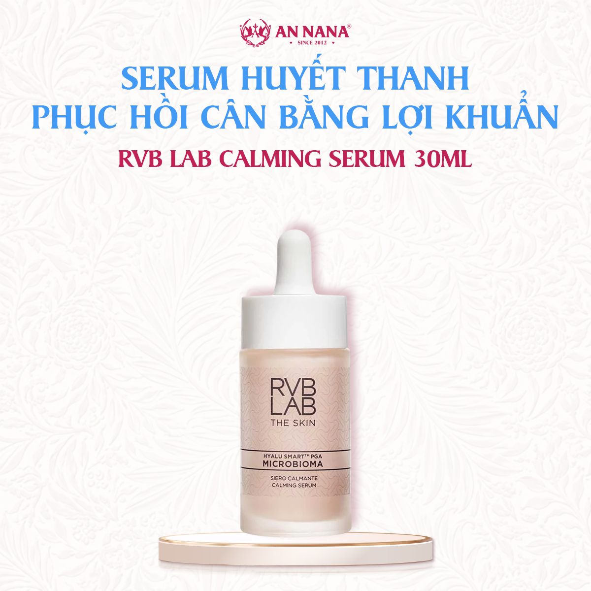 Huyết thanh RVB LAB Calming Serum Phục hồi, Cân bằng hệ vi lợi khuẩn cho da yếu 30ml