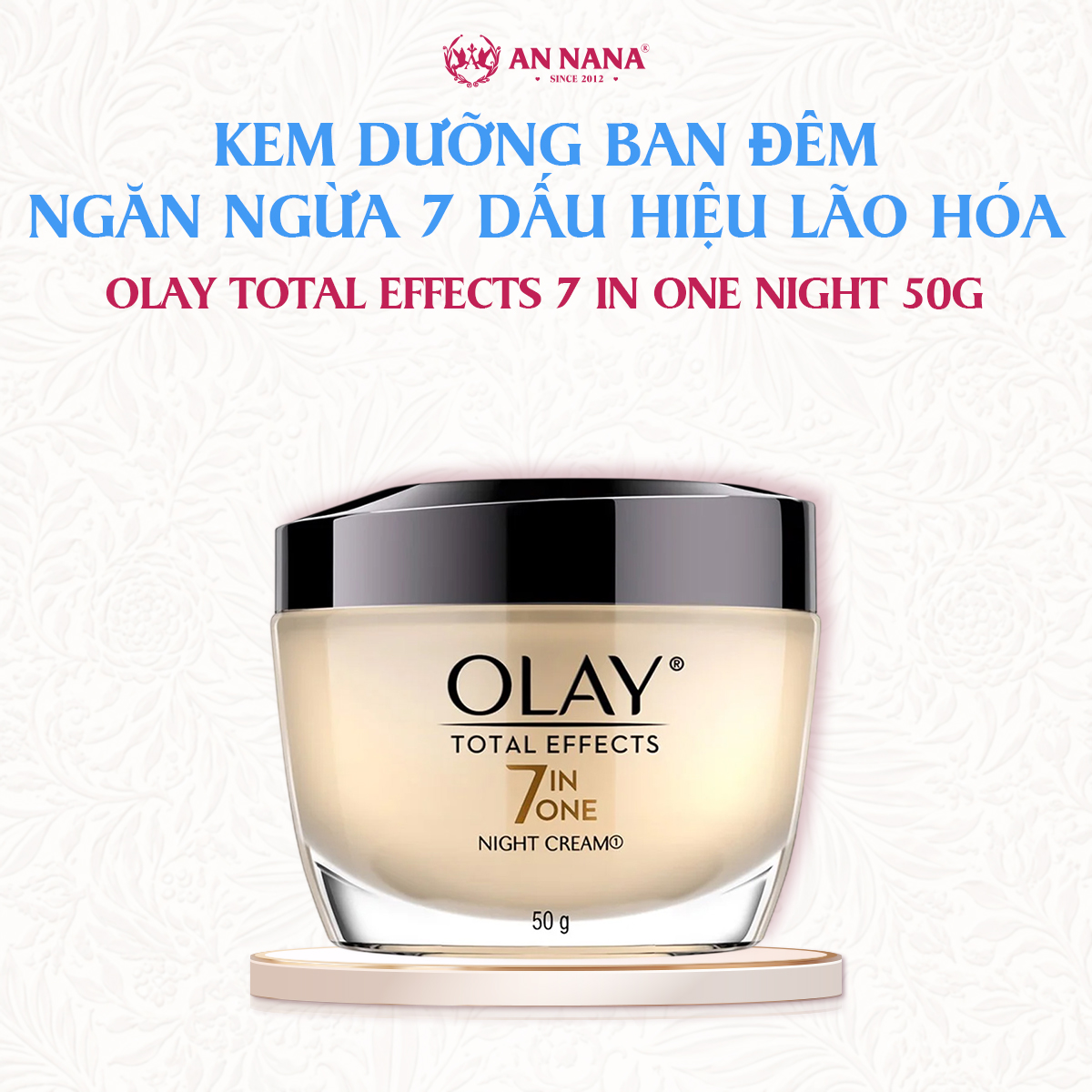 Kem Dưỡng Ban Đêm OLAY Total Effects 7 in One Ngăn Ngừa 7 Dấu Hiệu Lão Hóa 50g