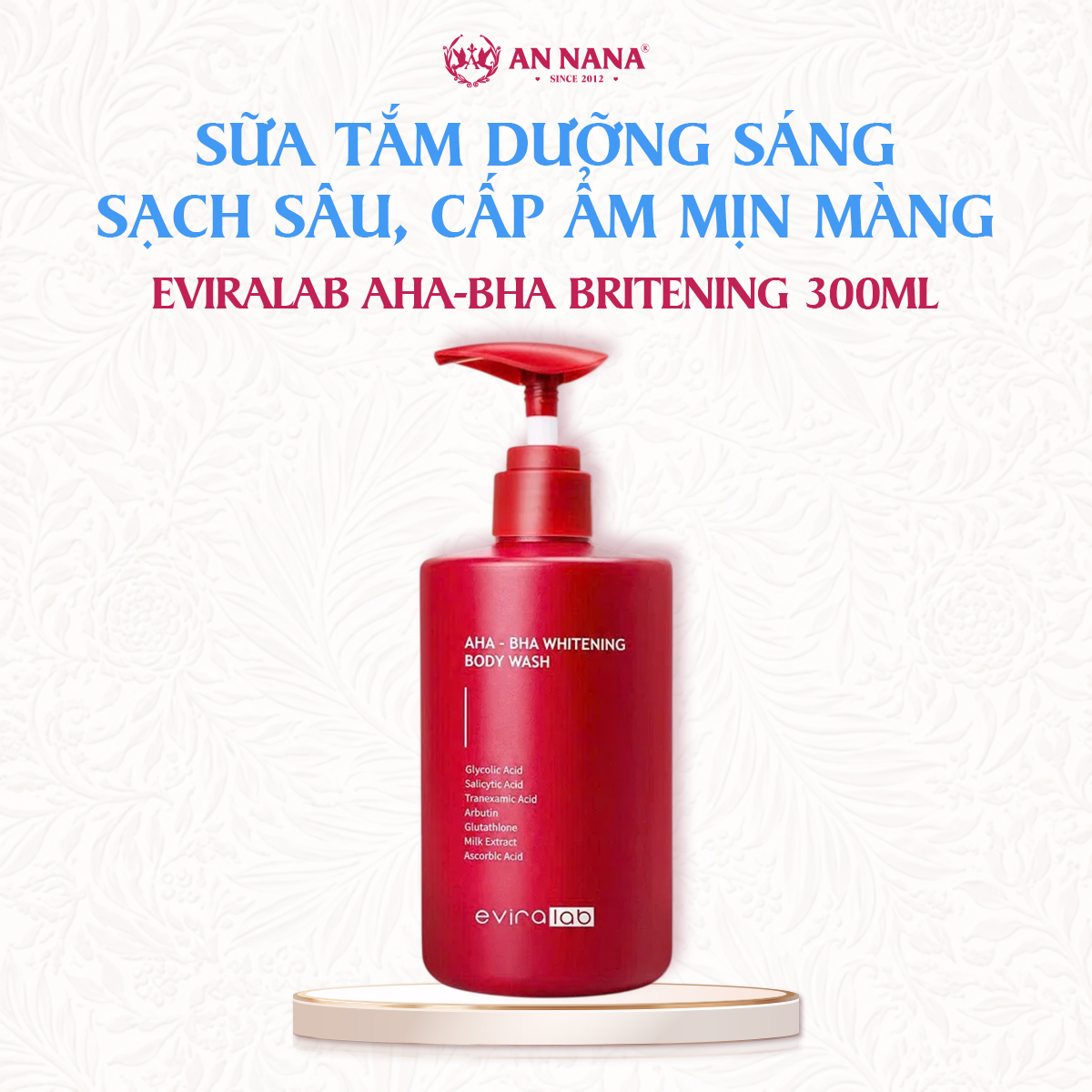 Sữa Tắm Dưỡng Sáng Eviralab AHA-BHA Britening Sạch sâu, Cấp ẩm mịn màng 300ml