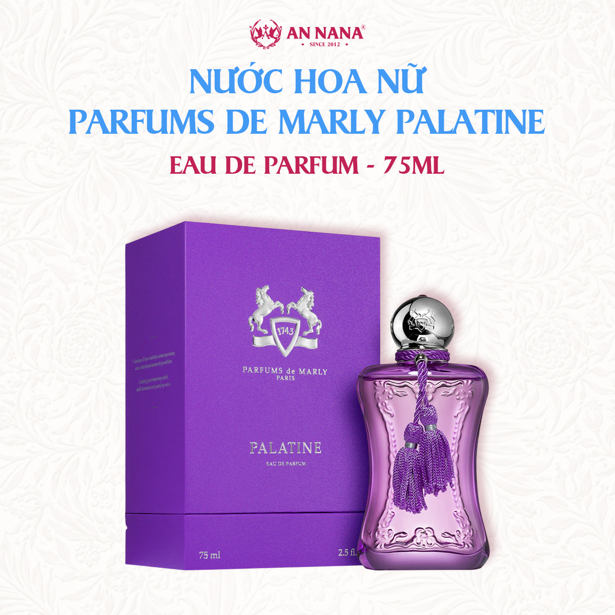 Nước Hoa Nữ Parfums De Marly Palatine EDP (Eau de Parfum) 75ml