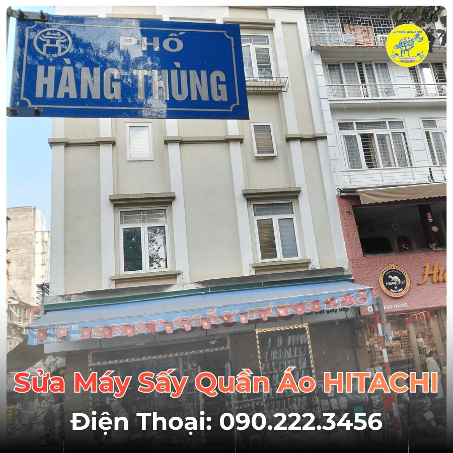 Sửa Máy Sấy Quần Áo HITACHI Tại Phố Hàng Thùng