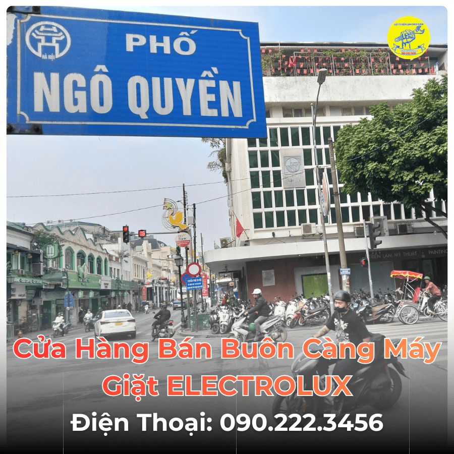 Cửa Hàng Bán Buôn Càng Máy Giặt ELECTROLUX Tại Phố Ngô Quyền