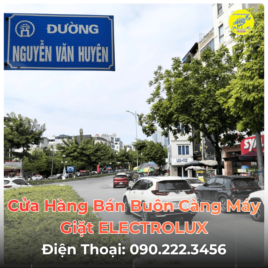 Cửa Hàng Bán Buôn Càng Máy Giặt ELECTROLUX Tại Đường Nguyễn Văn Huyên