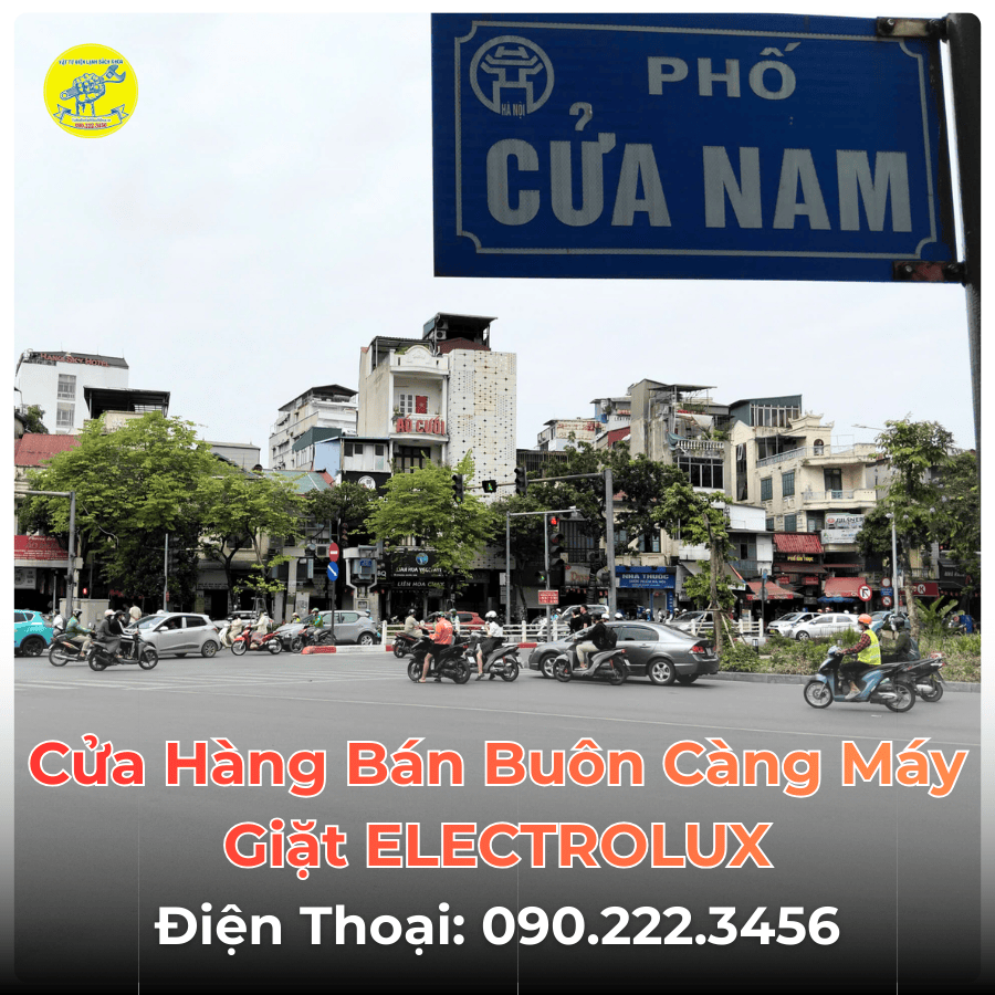 Cửa Hàng Bán Buôn Càng Máy Giặt ELECTROLUX Tại Phố Cửa Nam