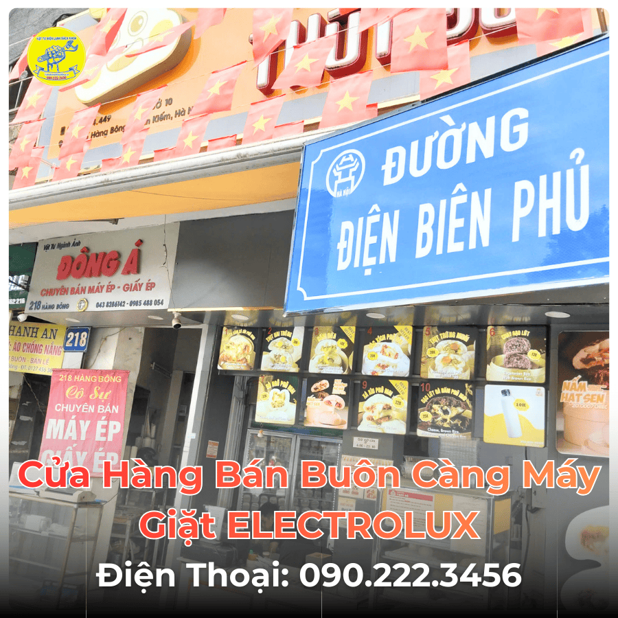 Cửa Hàng Bán Buôn Càng Máy Giặt ELECTROLUX Tại Đường Điện Biên Phủ