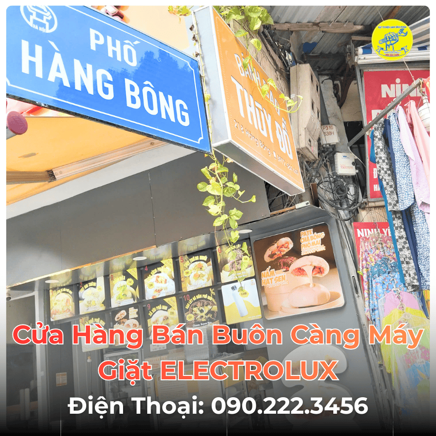 Cửa Hàng Bán Buôn Càng Máy Giặt ELECTROLUX Tại Phố Hàng Bông