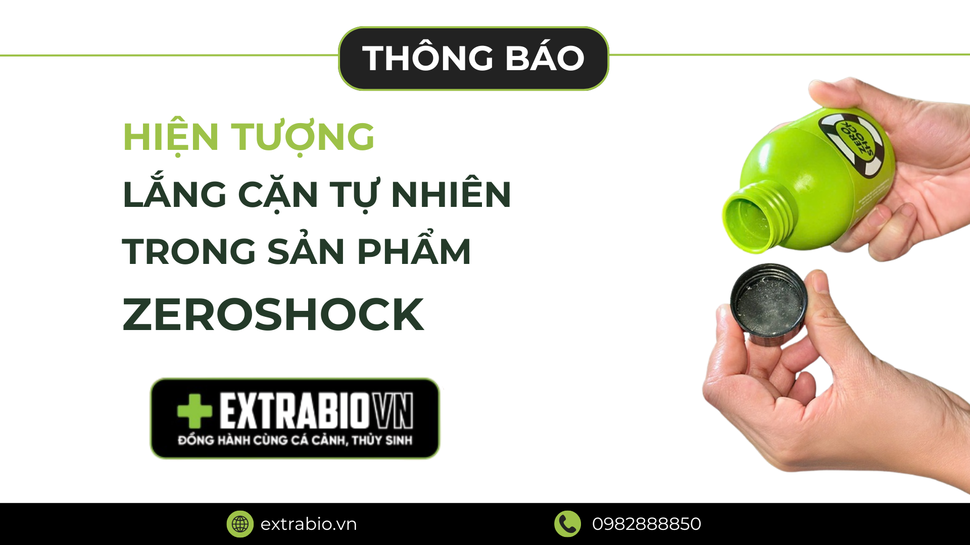 ZEROSHOCK lắng cặn tự nhiên - Giải đáp từ EXTRABIOVN