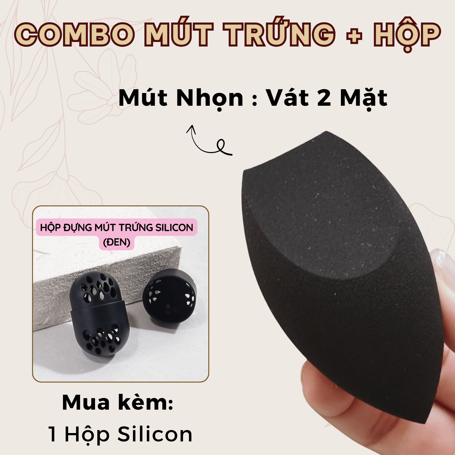 ĐEN NHỌN (VÁT 2 MẶT) + SILICON ĐEN : Combo Mút Trứng + Hộp